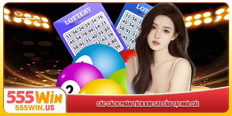 Các cách phân tích khi soi cầu tại nhà cái