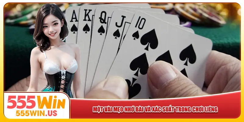 Một vài mẹo nhớ bài và xác suất trong bài Liêng Một vài mẹo nhớ bài và xác suất trong bài Liêng